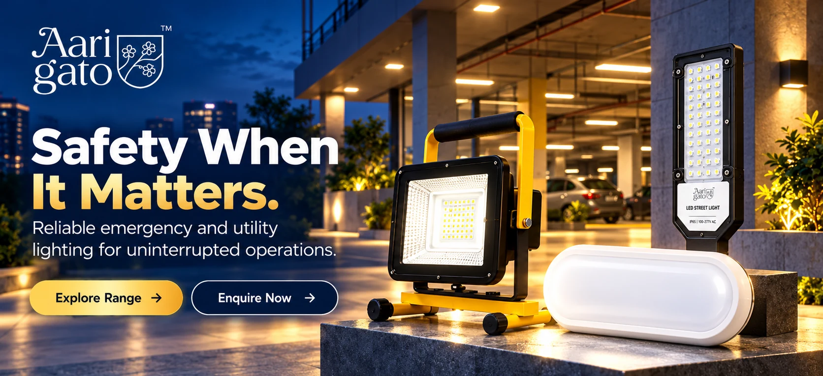 Arigato Life lighting campaign: Safety when it matters.